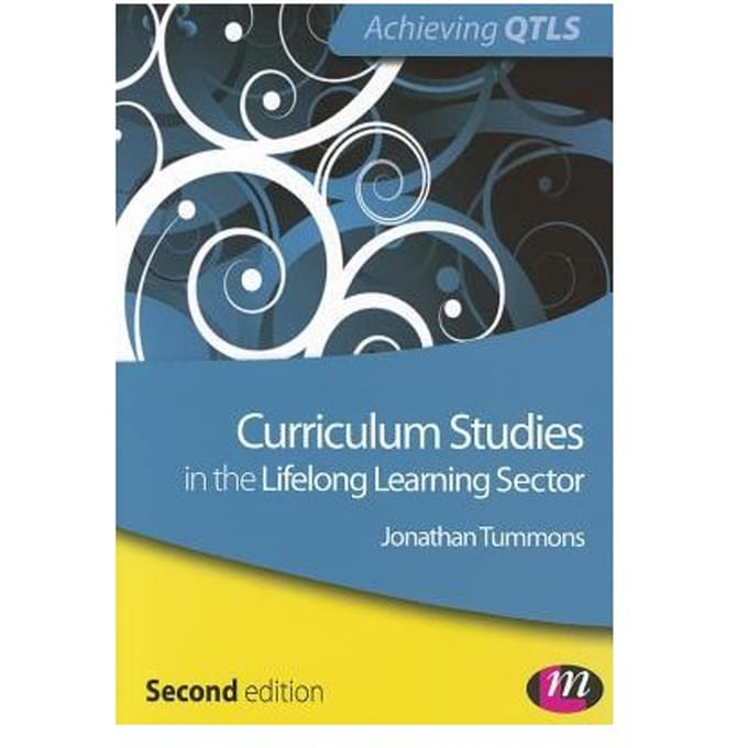 Curriculum Studies In The Lifelong Learning Sector - Tummons