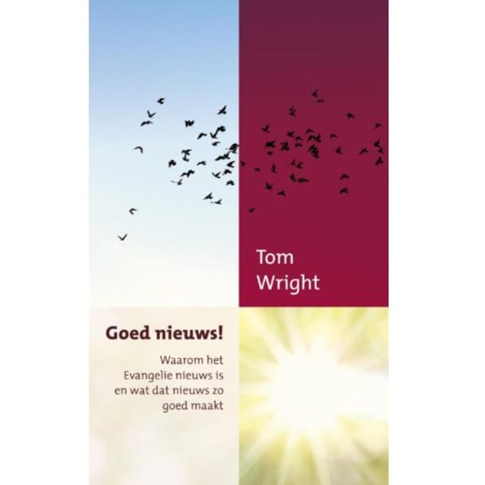 Goed Nieuws! - Tom Wright