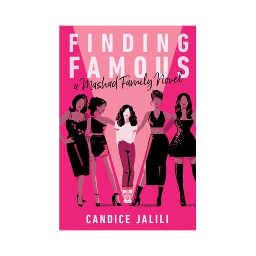 Finding Famous: A Mashad Family Novel - Candice Jalili
