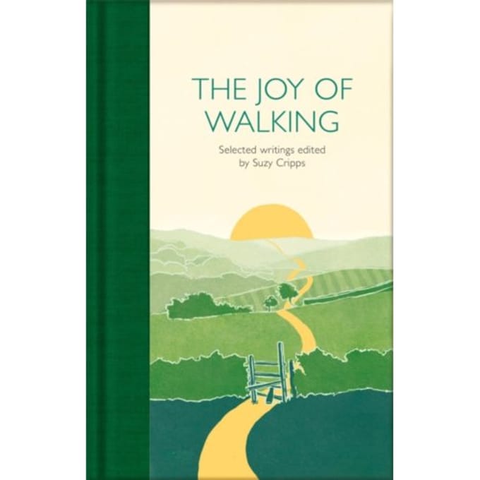 The Joy Of Walking - Macmillan Collector's Library