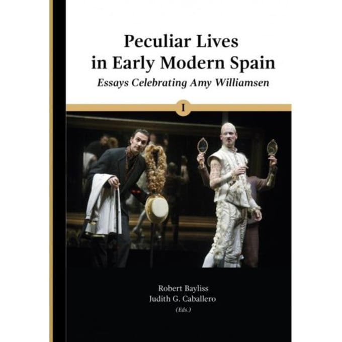 Peculiar Lives In Early Modern Spain - Robert E. Bayliss