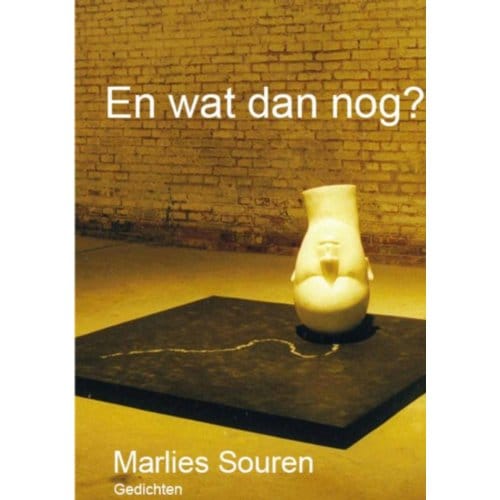 En Wat Dan Nog? - Marlies Souren