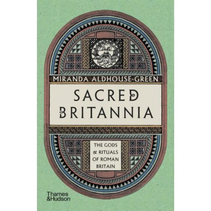 Sacred Britannia - Miranda Aldhouse-Green