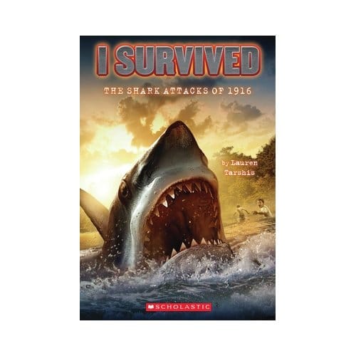I Survived The Shark Attacks Of 1916 (I Survived #2): Volume 2 - I Survived - Lauren Tarshis