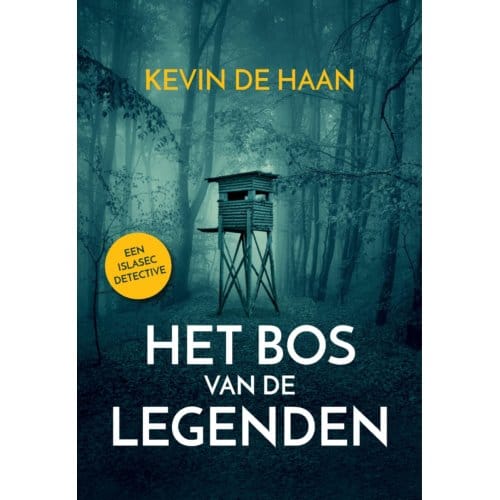 Het Bos Van De Legenden - Kevin de Haan