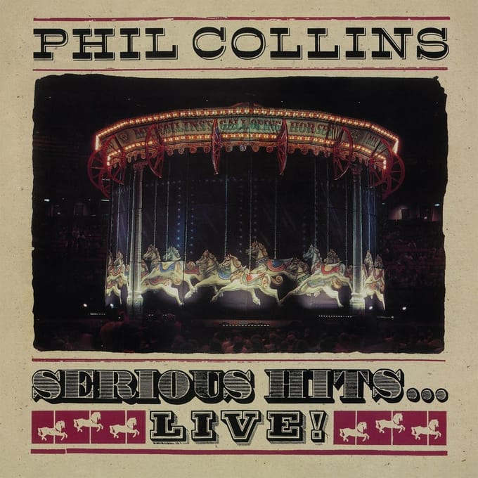 Serious Hits ... Live! - Phil Collins