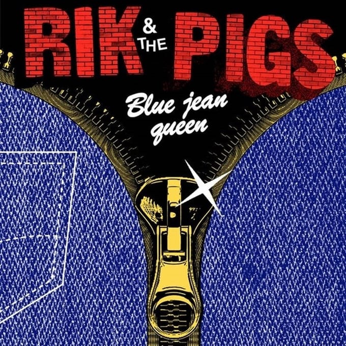 Rik And The Pigs - Blue Jean Queen (7" Single)