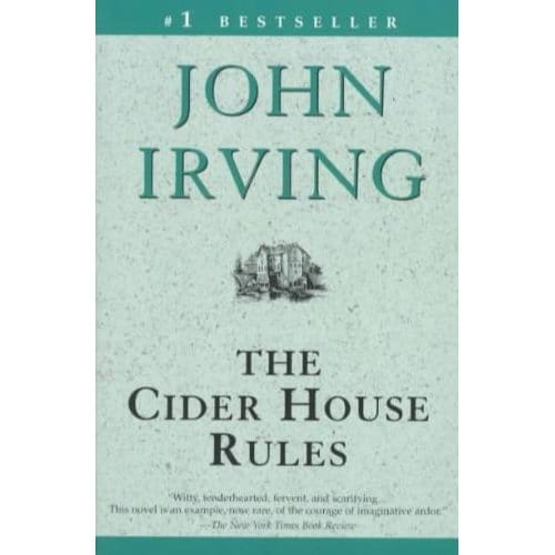 The Cider House Rules - John Irving