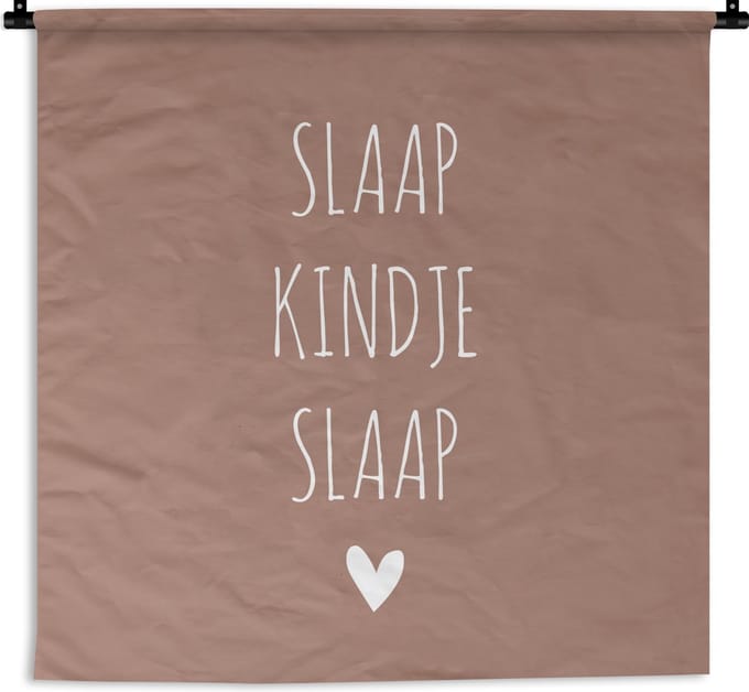 Wandkleed - Tekst - Kind - Slaap kindje slaap - 120x120 cm - Wandtapijt