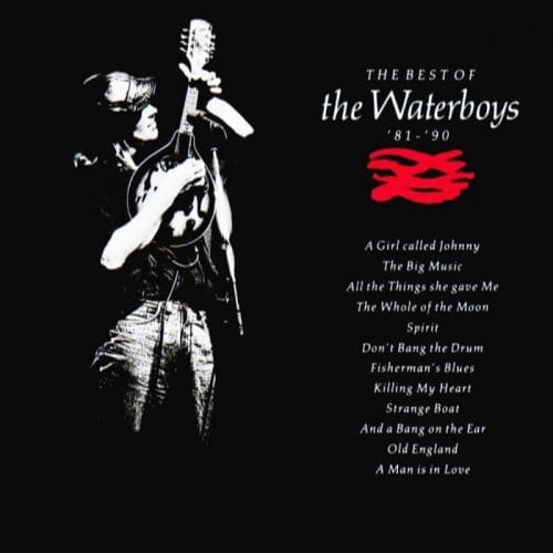 Best Of The Waterboys '81-'90 - Waterboys