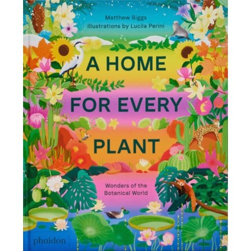 A Home For Every Plant - Matthew Biggs