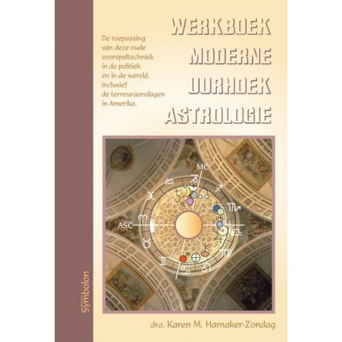 Werkboek Moderne Uurhoekastrologie - K.M. Hamaker-Zondag