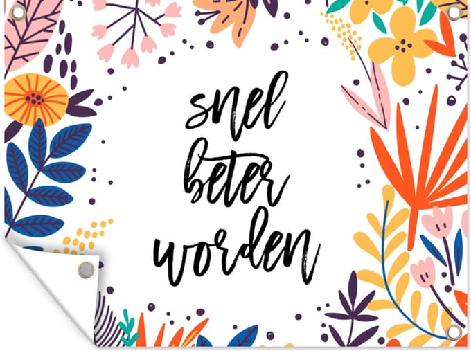 Tuin decoratie Get well soon - Quotes - Bloemen - 40x30 cm - Tuindoek