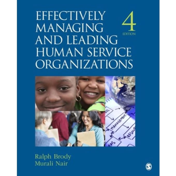 Effectively Managing And Leading Human Service Organizations - Brody, Ralph