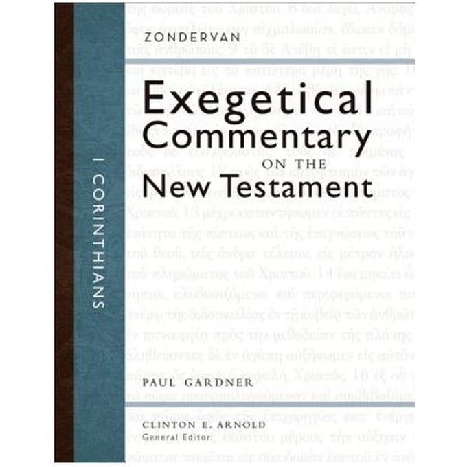 1 Corinthians - Zondervan Exegetical Commentary On The New Testament - Paul D. Gardner
