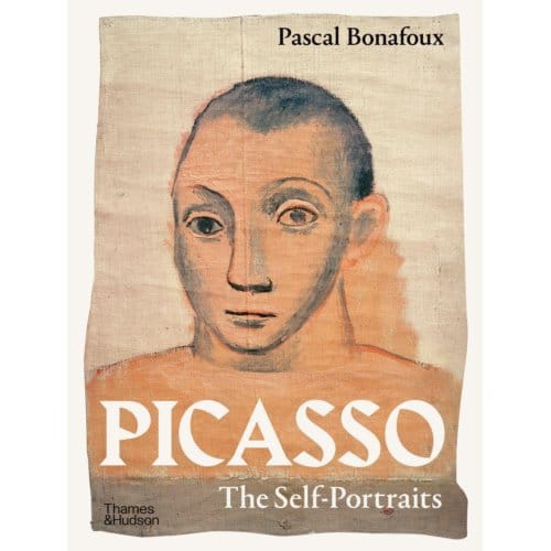 Picasso: The Self-Portraits - Pascal Bonafoux