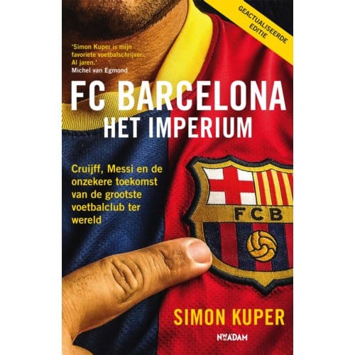 Fc Barcelona - Het Imperium - Simon Kuper
