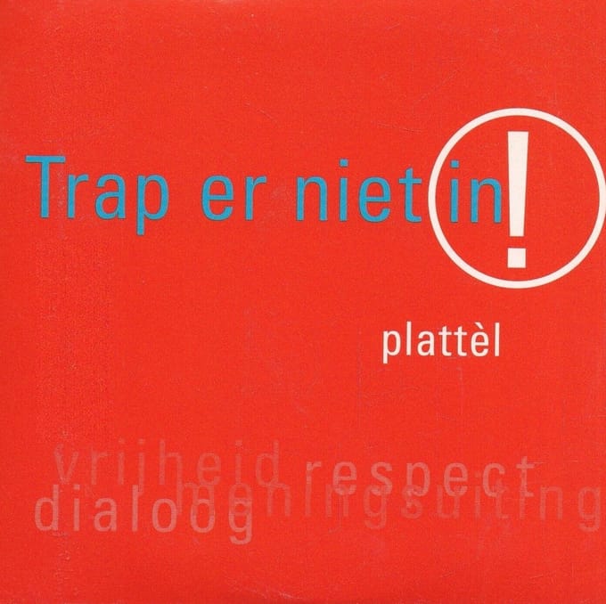 Trap Er Niet In
