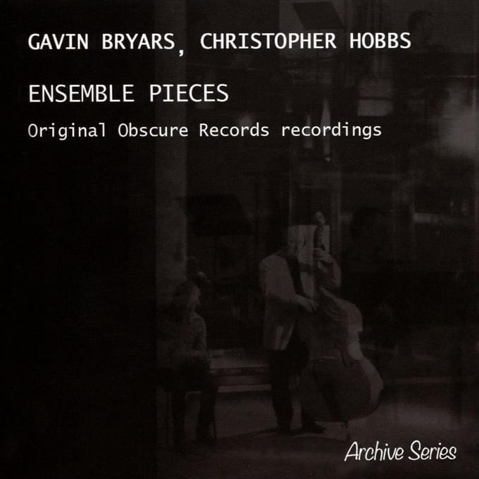 Gavin Bryars - Ensemble Pieces