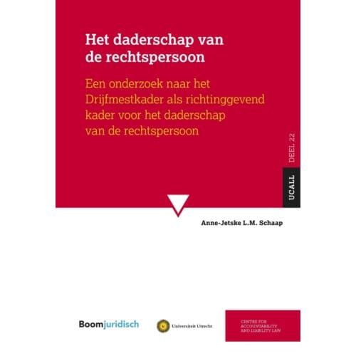 Het Daderschap Van De Rechtspersoon - Ucall - A.L.M. Schaap