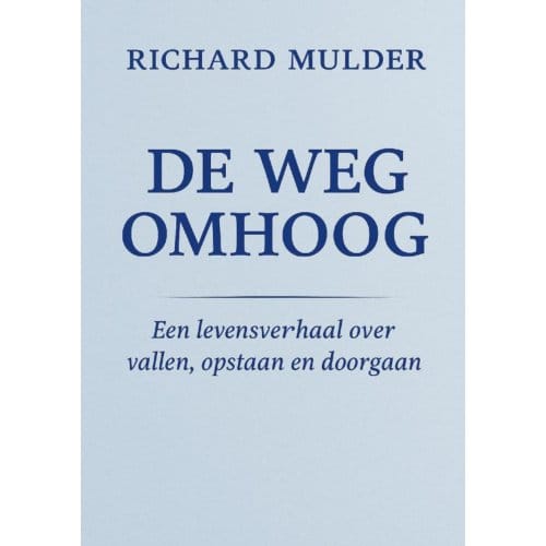 De Weg Omhoog - Richard Mulder