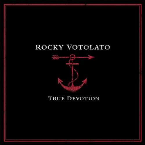 True Devotion - Rocky Votolato