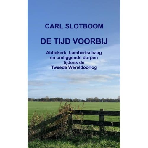 De Tijd Voorbij - Carl Slotboom