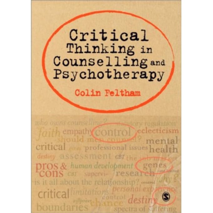 Critical Thinking In Counselling And Psychotherapy - Colin Feltham