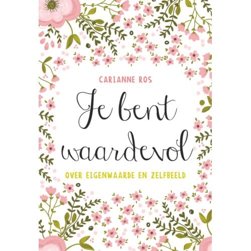 Je Bent Waardevol - Carianne Ros
