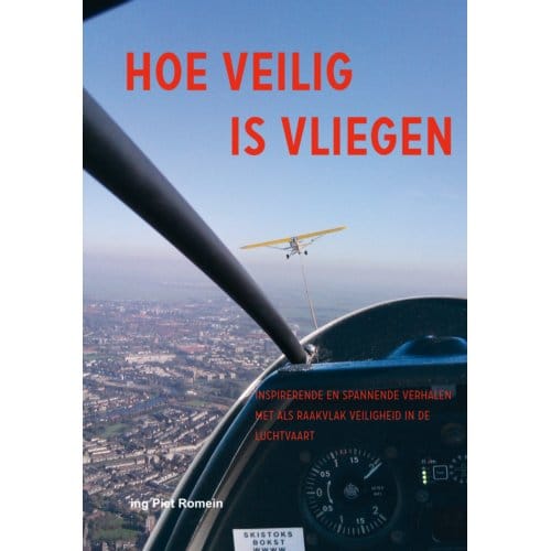 Hoe Veilig Is Vliegen - P. Romein