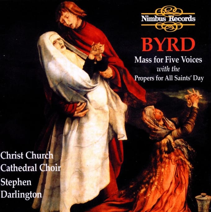 Christ Church Cathedral Choir, Stephen Darlington - Byrd: Mass For Five Voices with the Propers For All Saints' Day (CD)