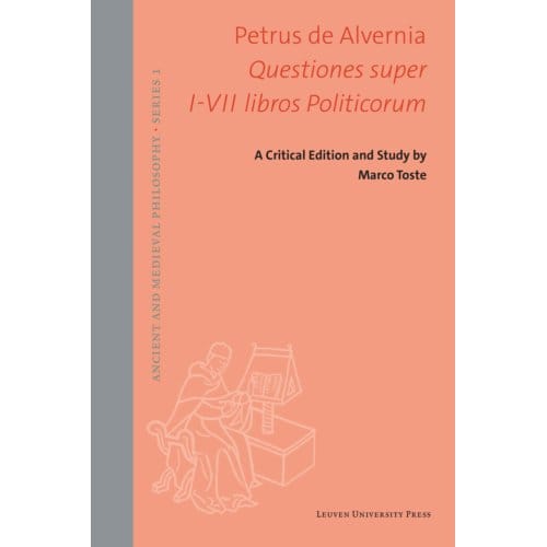Questiones Super I-Vii Libros Politicorum - Ancient And Medieval Philosophy - Series 1