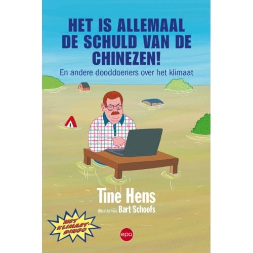 Het Is Allemaal De Schuld Van De Chinezen! - Tine Hens