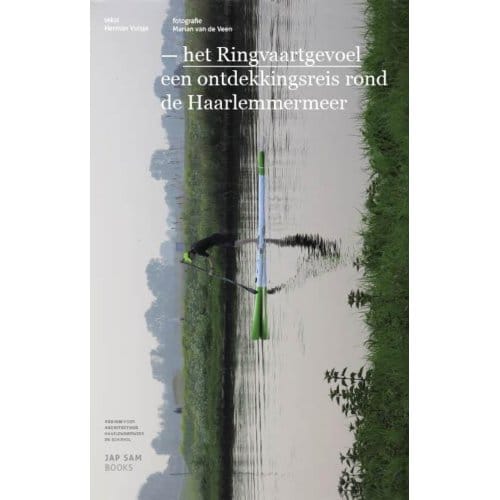 Het Ringvaartgevoel - Herman Vuijsje