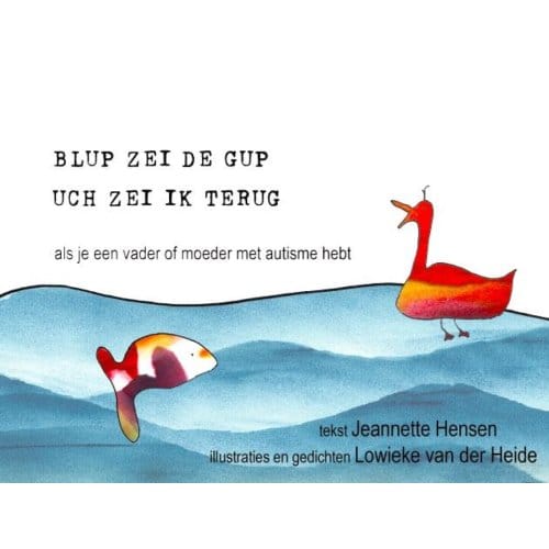 Blup Zei De Gup, Uch Zei Ik Terug - Jeannette Hensen