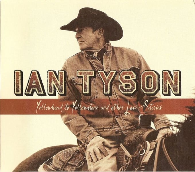 Ian Tyson - Yellowhead To Yellowstone (CD)