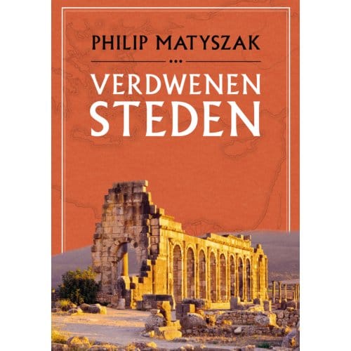 Verdwenen Steden - Philip Matyszak
