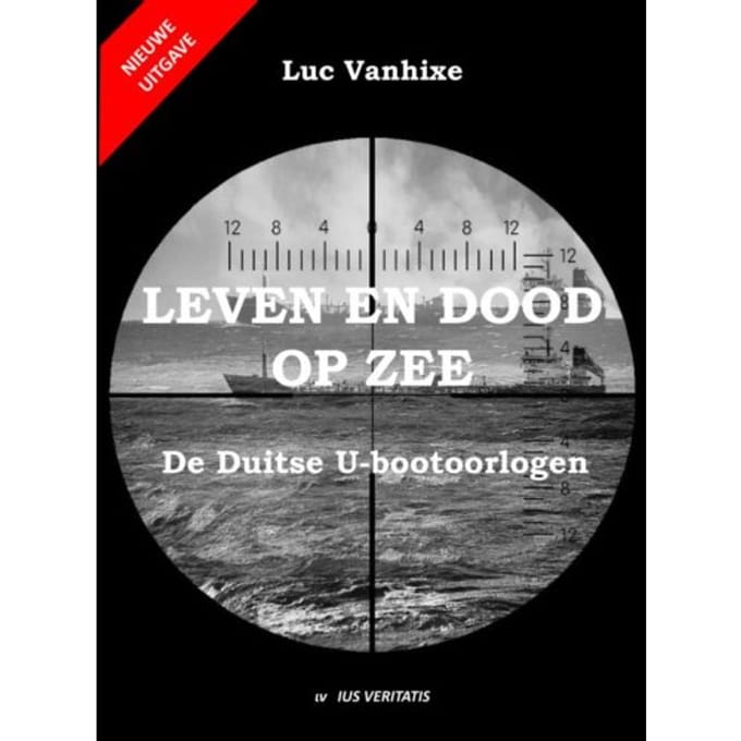 Leven En Dood Op Zee - Nieuwe Uitgave - Luc Vanhixe