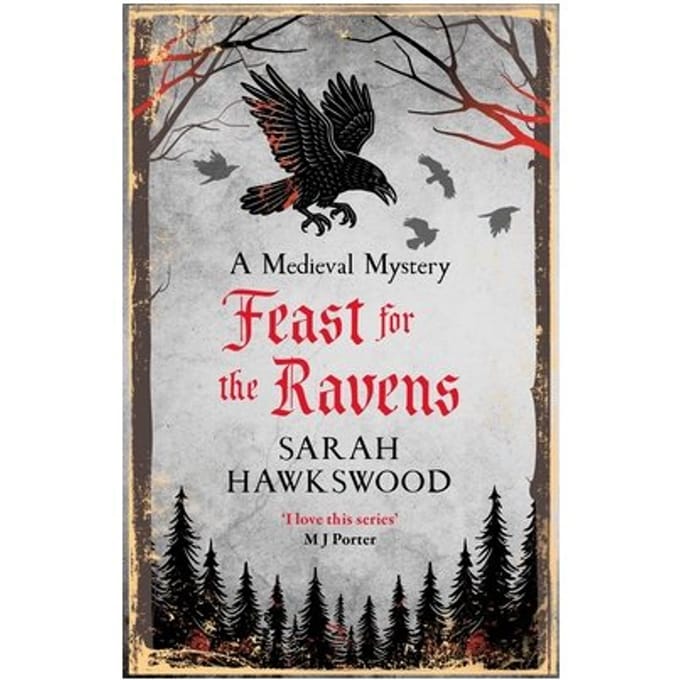 Feast For The Ravens - Bradecote & Catchpoll - Sarah Hawkswood