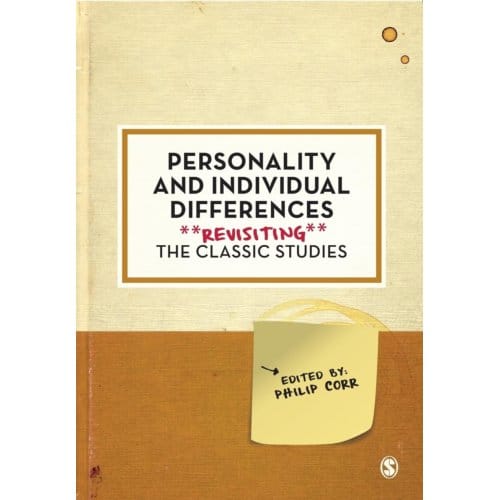 Personality And Individual Differences: Revisiting The Classic Studies - Corr