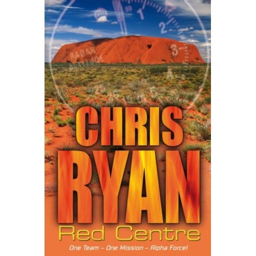 Alpha Force: Red Centre - Chris Ryan