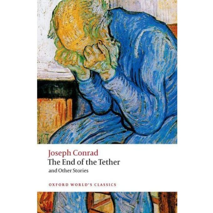 The End Of The Tether - Oxford World's Classics - Joseph Conrad