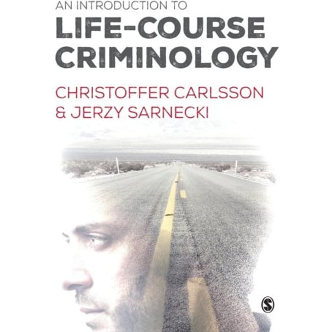 An Introduction To Life-Course Criminology - Carlsson