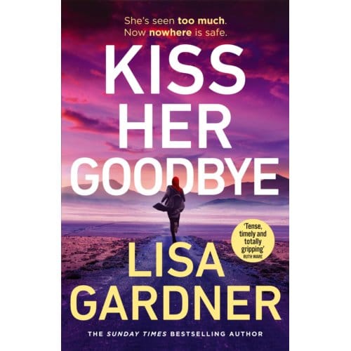 Kiss Her Goodbye - Lisa Gardner