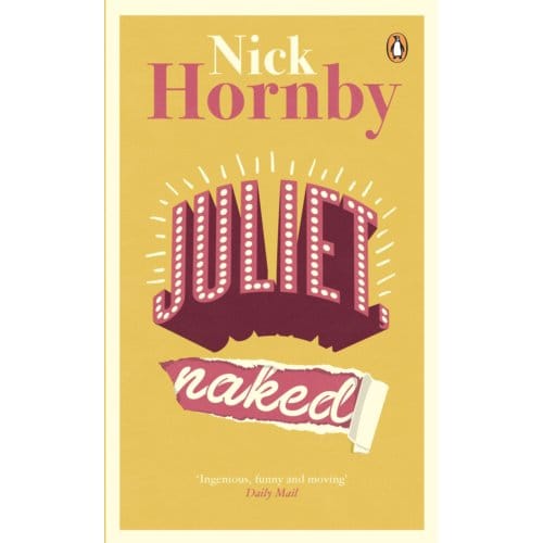 Juliet, Naked - Nick Hornby