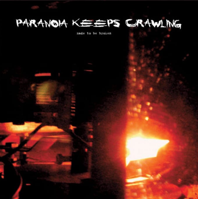 Paranoia Keeps Crawling - Made To Be Broken (LP)