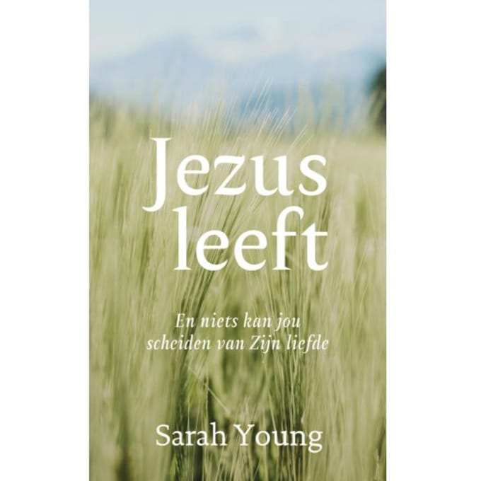 Jezus Leeft - Sarah Young