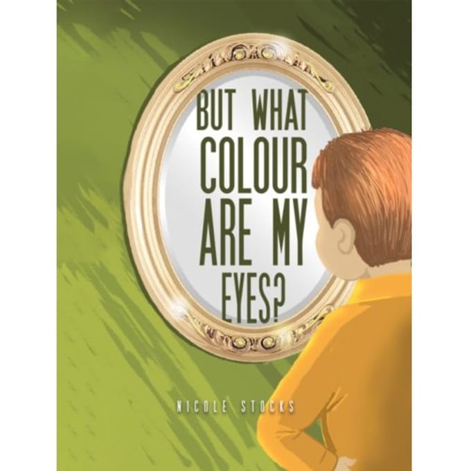 But What Colour Are My Eyes? - Stocks, Nicole