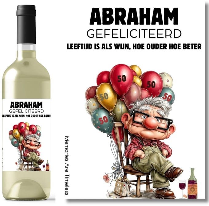 Abraham Gefeliciteerd - 50 - Wijnetiket - Leeftijd is als wijn hoe ouder hoe beter - Grappig wijnlabel