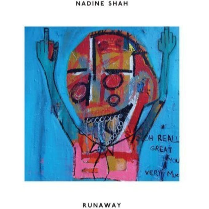 Runaway - Nadine Shah